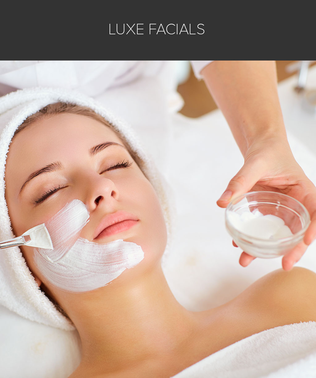 Luxe Facials